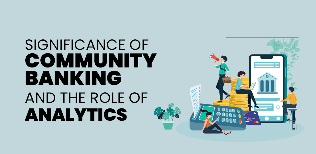 Community Banking and the Role of Analytics